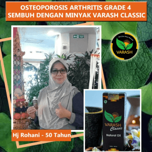OSTEOPOROSIS ARTHRITIS GRADE 4 SEMBUH DENGAN MINYAK VARASH CLASSIC